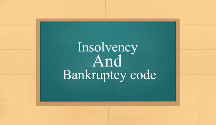 Insolvency and Bankruptcy Code