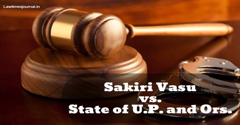 साकिरी वासु बनाम उत्तर प्रदेश राज्य (2007): मामला विश्लेषण