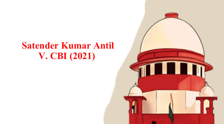 सतेंद्र कुमार अंतिल बनाम सीबीआई (2022) 
