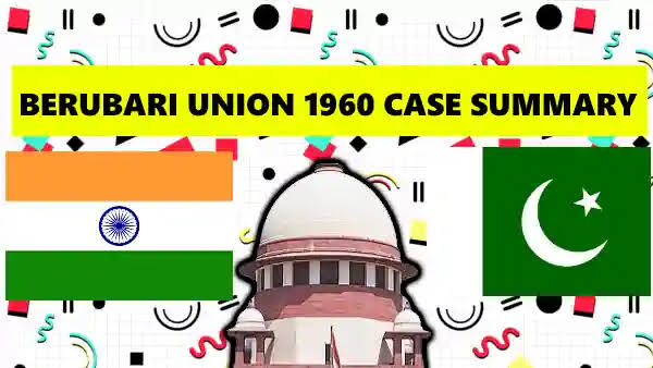 रे बेरुबारी यूनियन और एक्सचेंज ऑफ़ एनक्लेव्स (1960)