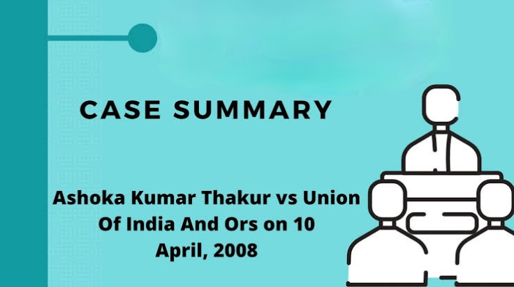 अशोक कुमार ठाकुर बनाम भारत संघ (2008): अत्यधिक प्रत्यायोजन