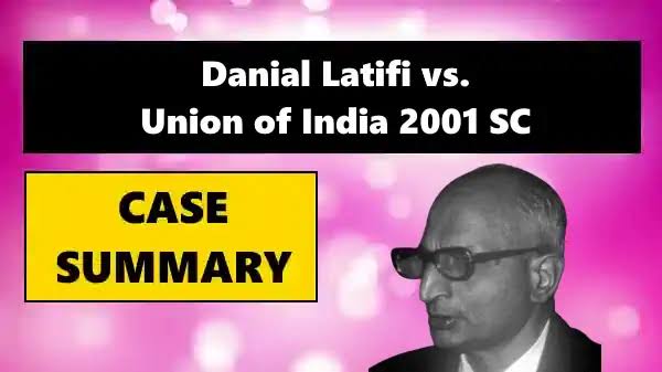 डेनियल लतीफी बनाम भारत संघ (2001)