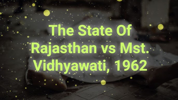 राजस्थान राज्य बनाम श्रीमती विद्यावती एवं अन्य (1962)